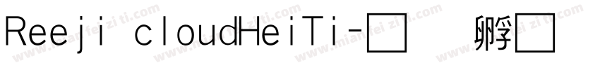 Reeji cloudHeiTi字体转换